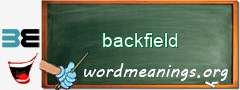 WordMeaning blackboard for backfield